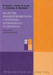 Rachunek prawdopodobieństwa i statystyka matematyczna w zadaniach 2 w sklepie internetowym Booknet.net.pl