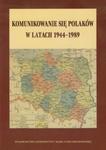 Komunikowanie się Polaków w latach 1944-1989 w sklepie internetowym Booknet.net.pl