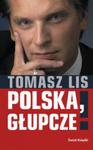 POLSKA, głupcze! w sklepie internetowym Booknet.net.pl