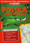 Polska niezwykła. Turystyczny atlas samochodowy 1:300 000. Przewodnik w sklepie internetowym Booknet.net.pl