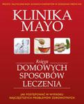 Księga domowych sposobów leczenia Kliniki Mayo w sklepie internetowym Booknet.net.pl