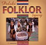 Polski folklor żywy wersja polska w sklepie internetowym Booknet.net.pl