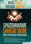 Sprzedawanie samego siebie. Nowa psychologia handlowania w sklepie internetowym Booknet.net.pl