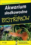 Akwarium słodkowodne dla bystrzaków w sklepie internetowym Booknet.net.pl