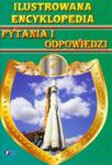 Ilustrowana encyklopedia Pytania i odpowiedzi w sklepie internetowym Booknet.net.pl
