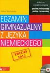 Egzamin gimnazjalny z języka niemieckiego arkusze egzaminacyjne z płytą CD w sklepie internetowym Booknet.net.pl