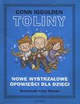 Toliny. Nowe wystrzałowe opowieści dla dzieci w sklepie internetowym Booknet.net.pl