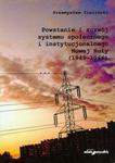 Powstanie i rozwój systemu społecznego i instytucjonalnego Nowej Huty 1949-1966 w sklepie internetowym Booknet.net.pl