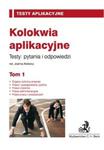 Kolokwia aplikacyjne tom 1 Pytania i odpowiedzi w sklepie internetowym Booknet.net.pl