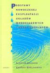 Podstawy nowoczesnej eksploatacji układów wodociągowych i kanalizacyjnych w sklepie internetowym Booknet.net.pl