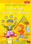 Uczę się czytać i pisać. Blok do zabaw i ćwiczeń. 6-7 lat w sklepie internetowym Booknet.net.pl