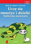 Uczę się mnożyć i dzielić Tabliczka mnożenia 6-7 lat w sklepie internetowym Booknet.net.pl