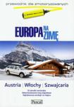 Europa na zimę t.2 Austria Włochy Szwajcaria w sklepie internetowym Booknet.net.pl