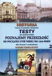 Poznajemy przeszłość. Część 2. Historia. Zakres podstawowy. Testy do podręcznika w sklepie internetowym Booknet.net.pl