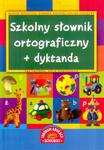 Szkolny słownik ortograficzny z dyktandami w sklepie internetowym Booknet.net.pl