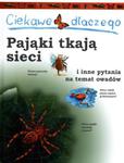 Ciekawe dlaczego pająki tkają sieci i inne pytania na temat owadów w sklepie internetowym Booknet.net.pl