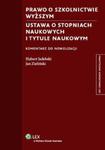 Prawo o szkolnictwie wyższym Ustawa o stopniach naukowych i tytule naukowym Komentarz w sklepie internetowym Booknet.net.pl