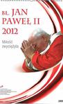 Kalendarz 2012. Bł. Jan Paweł II. Miłość zwyciężyła w sklepie internetowym Booknet.net.pl