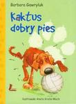 Kaktus dobry pies w sklepie internetowym Booknet.net.pl