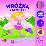 Wróżka i Letni Bal. Książeczka dźwiękowa w sklepie internetowym Booknet.net.pl