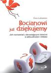 Bocianowi dziękujemy. Jak rozmawiać z dorastającymi dziećmi o seksualności i miłości w sklepie internetowym Booknet.net.pl