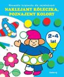 Naklejamy kóleczka poznajemy kolory 2-4 lat w sklepie internetowym Booknet.net.pl