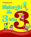 Historyjki dla 3-latka. Poczytaj mi! w sklepie internetowym Booknet.net.pl