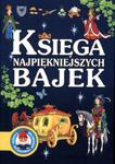 Księga najpiękniejszych bajek w sklepie internetowym Booknet.net.pl