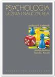 Psychologia ucznia i nauczyciela. Podręcznik akademicki w sklepie internetowym Booknet.net.pl