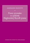 Prawo prywatne w systemie Heglowskiej filozofii prawa w sklepie internetowym Booknet.net.pl