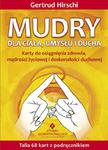 Mudry dla ciała, umysłu i ducha. Karty do osiągnięcia zdrowia, mądrości życiowej i doskonałości duch w sklepie internetowym Booknet.net.pl