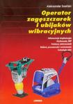 Operator zagęszczarek i ubijaków wibracyjnych w sklepie internetowym Booknet.net.pl