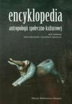 Encyklopedia antropologii społeczno kulturowej w sklepie internetowym Booknet.net.pl