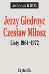 Listy 1964-1972 Jerzy Giedroyc, Czesław Miłosz w sklepie internetowym Booknet.net.pl