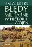 Największe błędy militarne w historii wojen w sklepie internetowym Booknet.net.pl