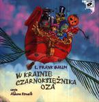 W krainie Czarnoksiężnika Oza. Audiobook (1XCD) w sklepie internetowym Booknet.net.pl