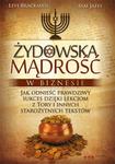 Żydowska mądrość w biznesie. Jak odnieść prawdziwy sukces dzięki lekcjom z Tory i innych starożytnyc w sklepie internetowym Booknet.net.pl