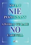 Świat NIE Pożegnany ŻYDZIi na dawnych ziemiach wschodnich Rzeczypospolitej w XVIII-XX wieku w sklepie internetowym Booknet.net.pl