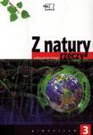 Z natury rzeczy. Klasa 3, gimnazjum. Biologia. Podręcznik w sklepie internetowym Booknet.net.pl