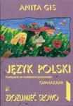 Zrozumieć słowo 1 Język polski Podręcznik do kształcenia językowego w sklepie internetowym Booknet.net.pl