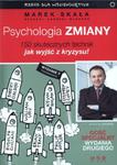 Psychologia zmiany. 150 skutecznych technik jak wyjść z kryzysu w sklepie internetowym Booknet.net.pl