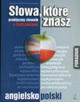 Słowa które znasz Praktyczny słownik angielsko - polski z ćwiczeniami w sklepie internetowym Booknet.net.pl