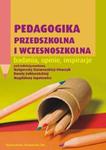 Pedagogika przedszkolna i wczesnoszkolna badania, opinie, inspiracje w sklepie internetowym Booknet.net.pl