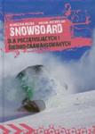 Snowboard Dla początkujących i średniozaawansowanych w sklepie internetowym Booknet.net.pl