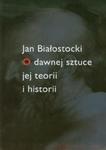 O dawnej sztuce jej teorii i historii w sklepie internetowym Booknet.net.pl