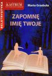 Zapomnę imię Twoje w sklepie internetowym Booknet.net.pl