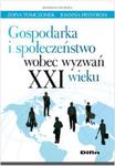 Gospodarka i społeczeństwo wobec wyzwań XXI wieku w sklepie internetowym Booknet.net.pl