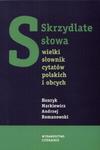 Skrzydlate słowa. Wielki słownik cytatów polskich i obcych w sklepie internetowym Booknet.net.pl