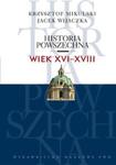 Historia powszechna Wiek XVI-XVIII w sklepie internetowym Booknet.net.pl
