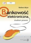 Bankowość elektroniczna studium prawne w sklepie internetowym Booknet.net.pl